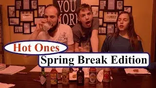 (Spring Break) Hot Ones