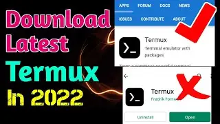 How to Download and install Latest Termux 2022 | Playstore Termux Won't Work