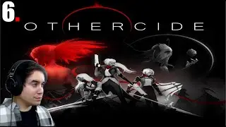 Othercide | PART 6 | I'M HERE TO DO TWO THINGS, NOT DIE AND NOT DIE | NIGHTMARE DIFFICULTY