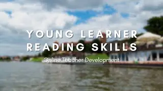 Young Learner Reading Skills