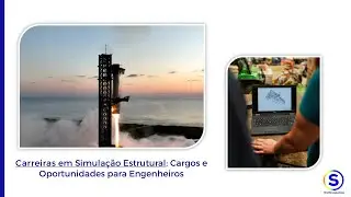 Carreiras em Simulação Estrutural: Cargos e Oportunidades para Engenheiros | Análise estrutural FEA