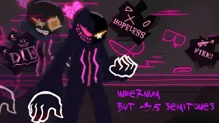 Corrupted Whitty: Insanity Unleashed Infernum but -3.5 semitones