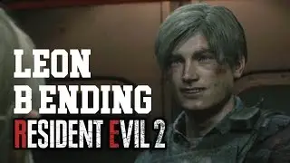 Leon B Ending Resident Evil 2 Remake And True Ending
