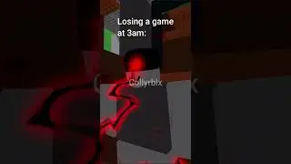 Losing a game at 3am: || NOT MY IDEA || #roblox  #robloxmemes #robloxanimation #robloxedit  #memes