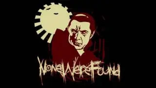 None Were Found - Home Is Where The Grave Is