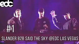 Slander B2B Said The Sky # 1 @EDC Las Vegas 2021