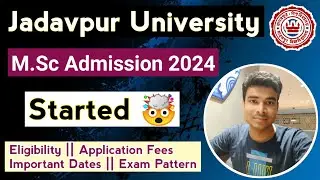 Jadavpur University M.Sc Admission 2024 Started🔥| Eligibility | Application Details | Fees | Seats