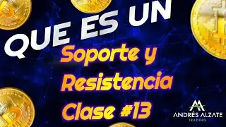 Clase # 13 Descubre los Secretos de Soportes y Resistencias 📈💥