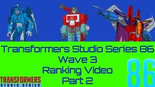 🦝Transformers Studio Series 86 Wave 3 ranking video-Part 2-(Ranking the characters movie-wise)🦝