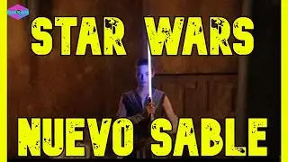El nuevo sable de STAR WARS // ÉPICO