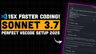 PERFECT VSCode Setup: Sonnet 3.7 + Roo-Code (15X Faster Coding!)