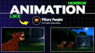 [ Class - 10 ] @ScaryPumpkin  जैसा Horror Story बनाकर लाखों कमायें 🤑 | Full Animation Course |