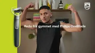 Philips OneBlade: Redo att gymma!