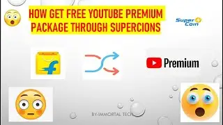 HOW TO BUY YOUTUBE PREMIUM PACKAGE FREE THOUGH FLIPKART BY SUPERCOINS