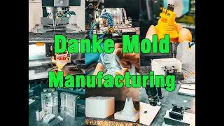 Danke Mold Manufacturing