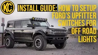 How to Wire Lights Bars, Ditch Lights, Fog Lights and More to Bronco Upfitter Auxiliary Switches