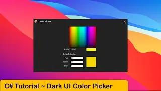C# Tutorial - Modern Color Picker ~ Dark UI