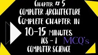 ICS Computer part 1| Ch 5 - Computer Architecture | Complete chapter MCQ's | Objective Preparation