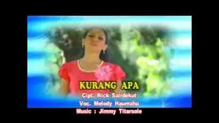 Kurang Apa - Melody Haumahu
