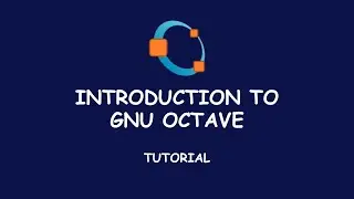 GNU Octave Tutorial: The Introduction