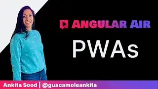 Anikta Sood on Angular Air — Angular PWAs