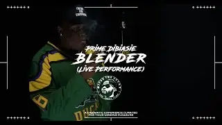 Prime Dibiasie-Blender (Live Performance)