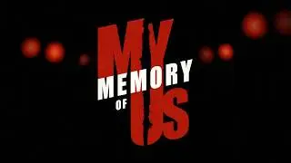 My Memory of Us Little Pleasures Trailer  - Trailer version playstation 4 -