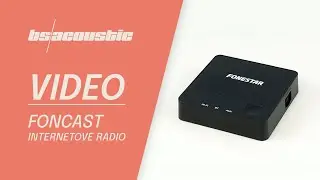 Poznejte internetové rádio FONCAST od Fonestar | bsacoustic.cz