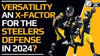 Is Versatility The Steelers Defense's Super Power In 2024?