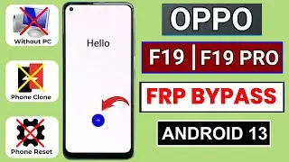 Oppo F19 | F19 Pro Frp Bypass/Unlock Android 13 | Phone Reset Method Not Working 2024