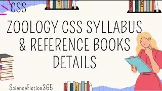 CSS - CSS ZOOLOGY SYLLABUS - CSS ZOOLOGY BOOKS - CSS ZOOLOGY PREPARATION