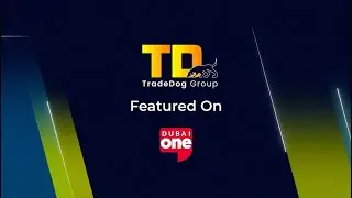 TradeDog Group featured on #DubaiOneTV