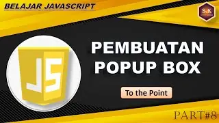 Belajar Javascript Pemula - Part#8 Pembuatan PopUp Box Javascript
