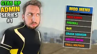 ADMIN SERIES GTA 5 RP #1 - Trolls and a Mod Menu Already