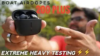 boAt Airdopes 200 Plus with 100 Hrs Large Playback ⚡⚡ Heavy Testing ⚡⚡