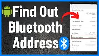 How to Find Out Bluetooth Address in Android Device