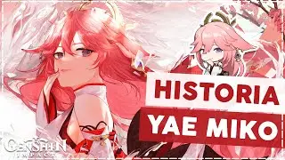 JAKIE TAJEMNICE SKRYWA YAE MIKO? || FABUŁA GENSHIN IMPACT PL