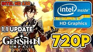 Genshin Impact 1.1 Update || Intel HD/UHD 520/530/620/630 + i3 7100 Performance Test || 720p Low