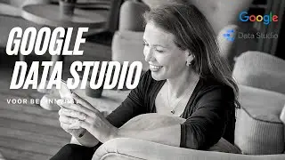 Google Data Studio voor beginners | Nederlands ✅