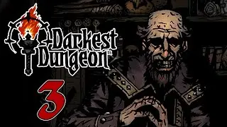 [3] Failure at the Farm | Let's Play Darkest Dungeon | Darkest Dungeon + DLC Blind Playthrough