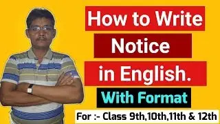 How to Write Notice in English , Notice Writing With Format ,CBSE and ICSE,class 9th,10th,11th &12th
