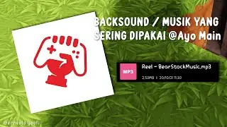 Backsound Yang Sering Dipakai @Ayo Main