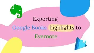 Exporting highlights - Google Books to Evernote for Progressive Summarisation - Second Brain