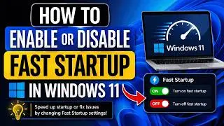 How to enable or disable Fast Startup on Windows 11 (2026) SUPER EASY METHOD