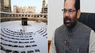 Haj 2021 will depend on Saudi Arabia's decision, says Union minister Naqvi
