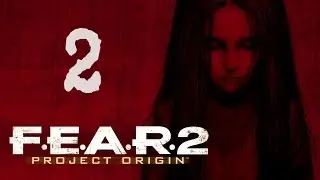 Прохождение F.E.A.R. 2 #2 [Альма на связи]