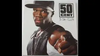 In Da Club 50 Cent