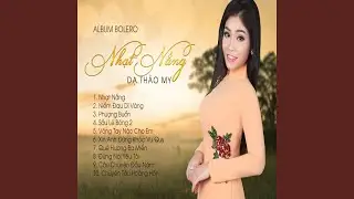 Dạ Thảo My | Niềm Đau Dĩ Vãng