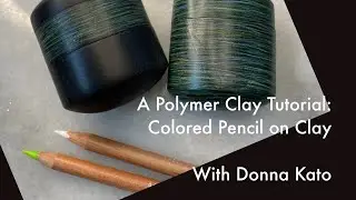 A Polymer Clay Tutorial: Colored Pencil on Clay