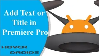 Add Text or Title in Premiere Pro
